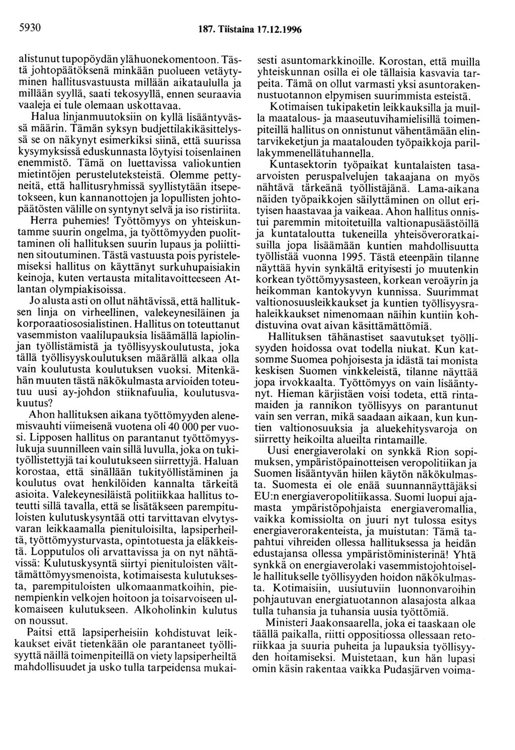 5930 187. Tiistaina 17.12.1996 alistunut tupopöydän ylähuonekomentoon.
