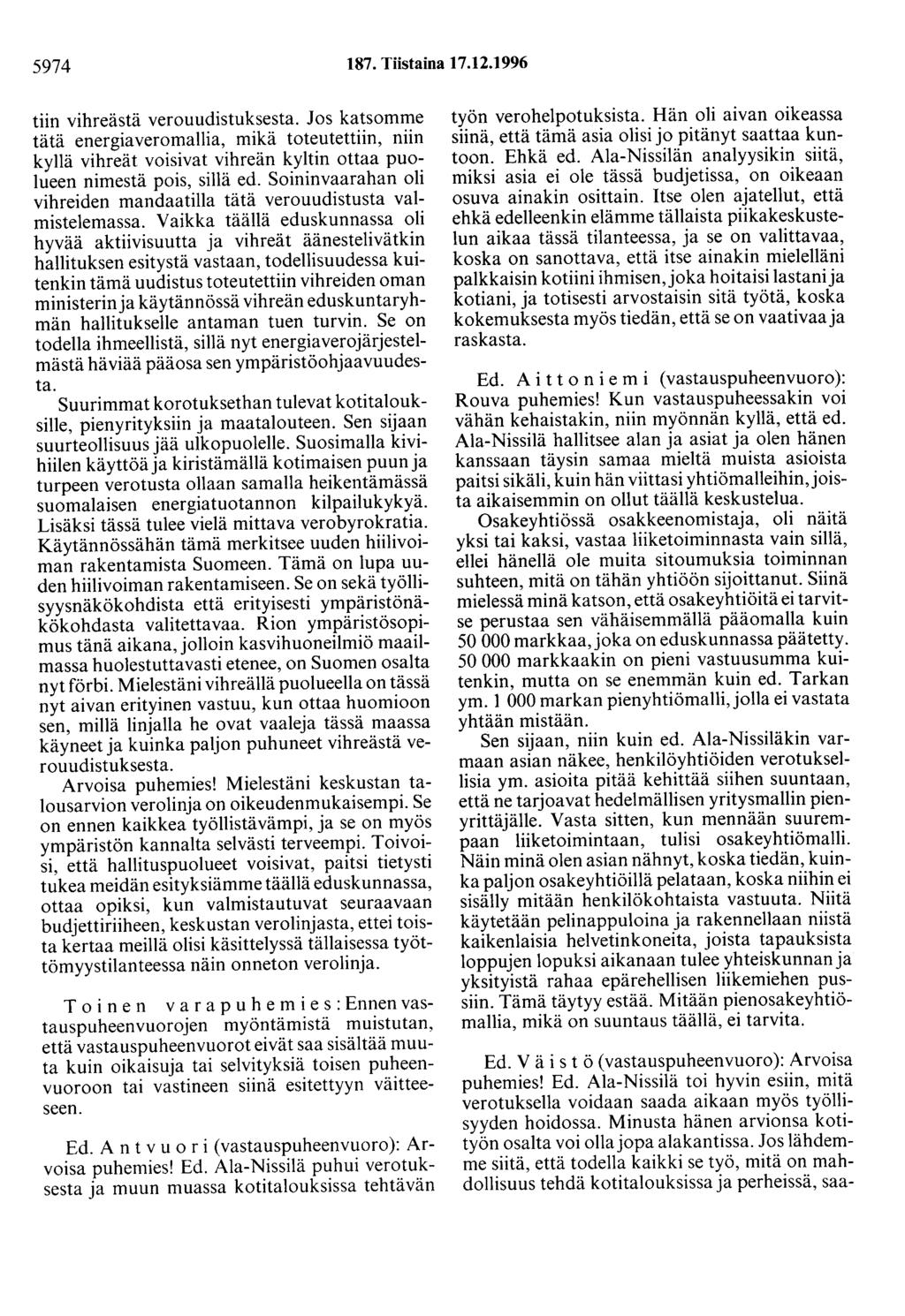 5974 187. Tiistaina 17.12.1996 tiin vihreästä verouudistuksesta.