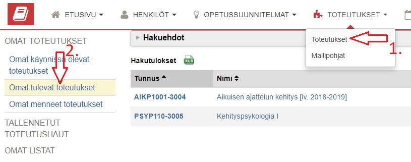 KOVS: Opettajan työpöytä 2/2 Hallintohenkilön muokkausta/täydennystä varten julkaisemat luonnokset löytyvät Toteutukset pudotusvalikon