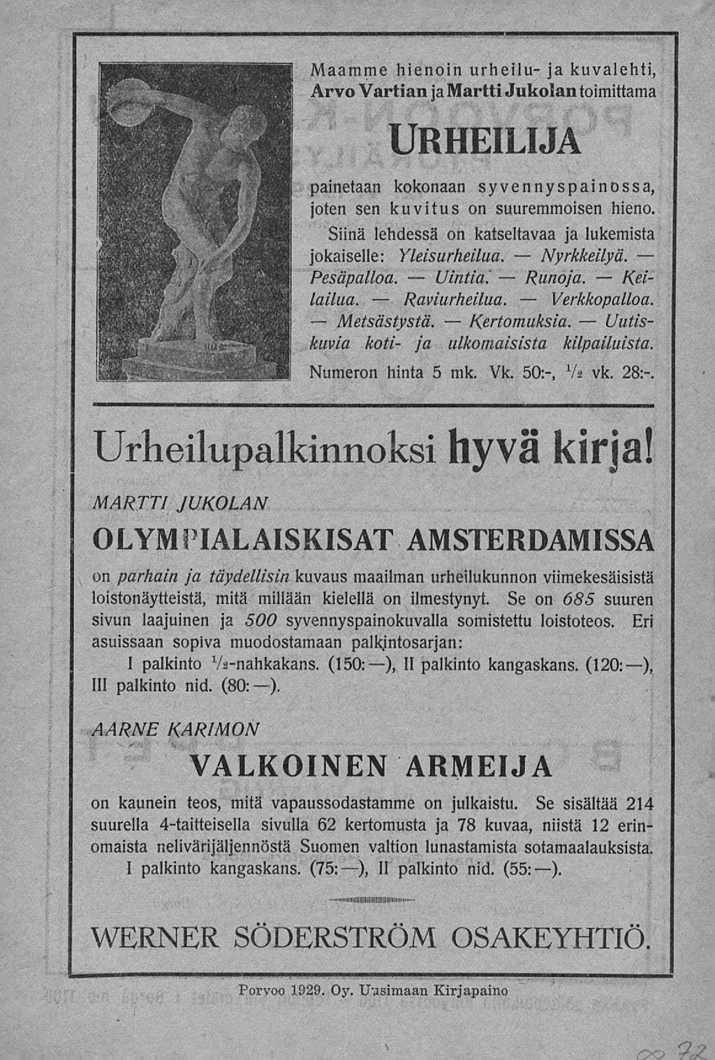 Metsästystä. Raviurheilua. Kertomuksia. Runoja. Nyrkkeilyä.
