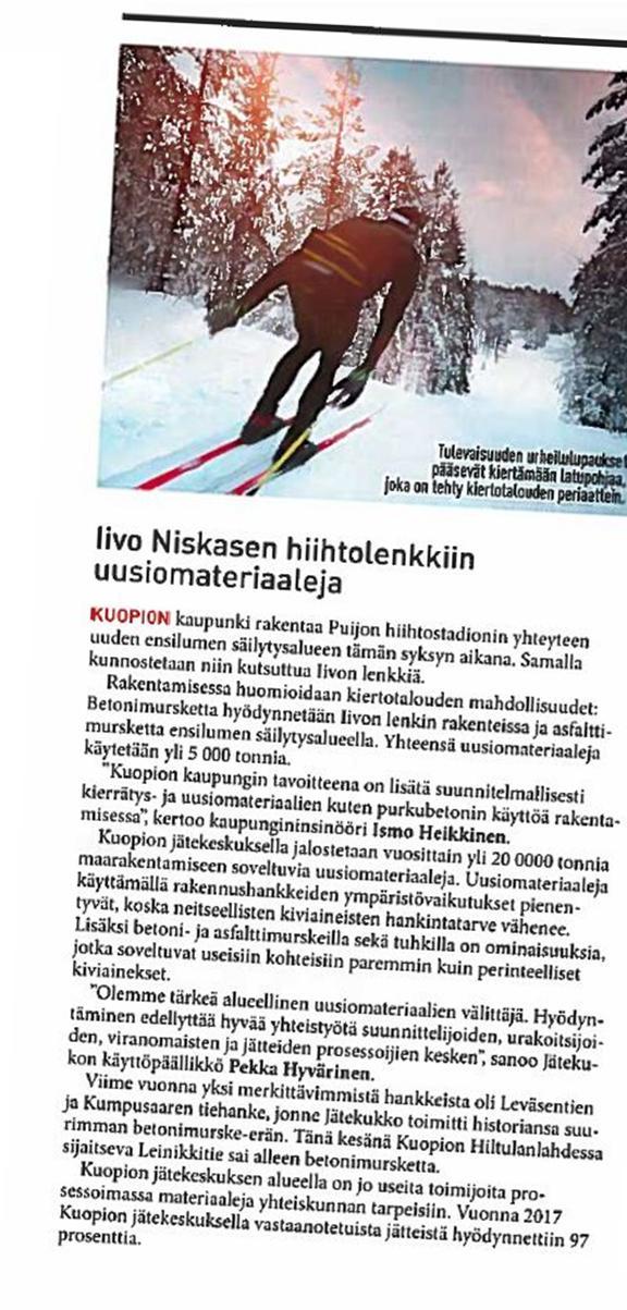 Kiertotalouden ja resurssiviisauden toteuttaminen Pohjois-Savossa -hanke, Savilahden smarteimmat ratkaisut -hanke ja Kuopion seudun viisaan liikkumisen hanke ovat toteuttaneet selvityksiä, kokeiluja
