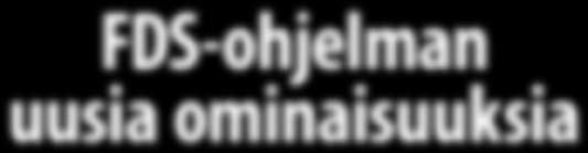 Simo Hostikka, VTT, PL 1000, 02044 VTT FDS-ohjelman uusia ominaisuuksia Tiivistelmä Fire Dynamics Simulator (FDS) -ohjelman viides versio tuo mukanaan joukon muutoksia, jotka vaikuttavat ohjelman