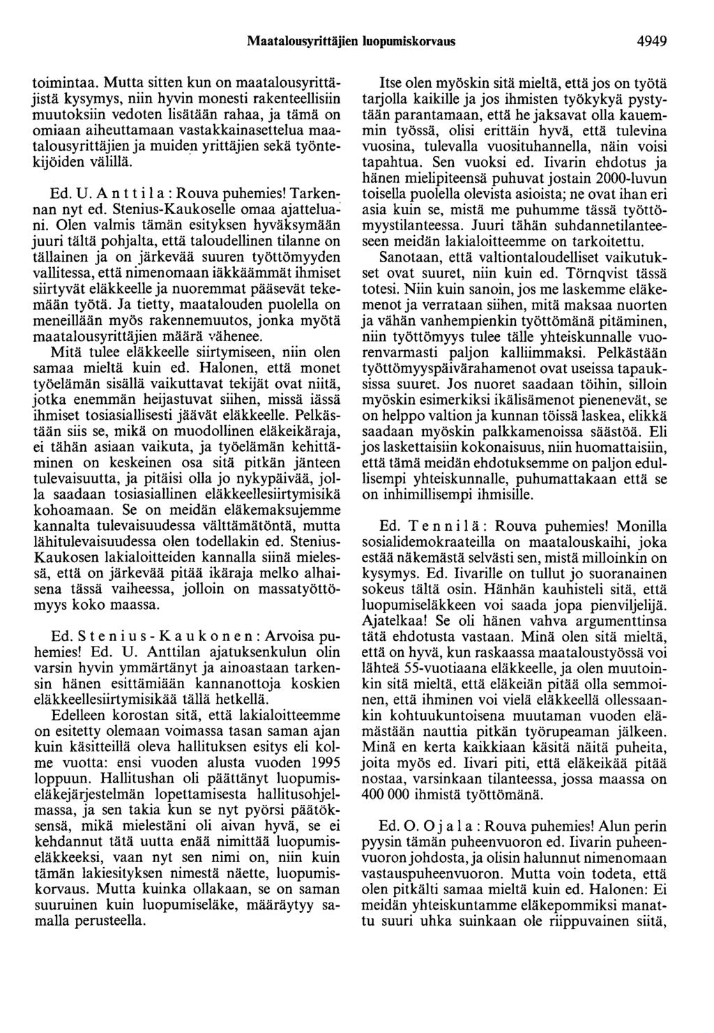 Maatalousyrittäjien luopumiskorvaus 4949 toimintaa.