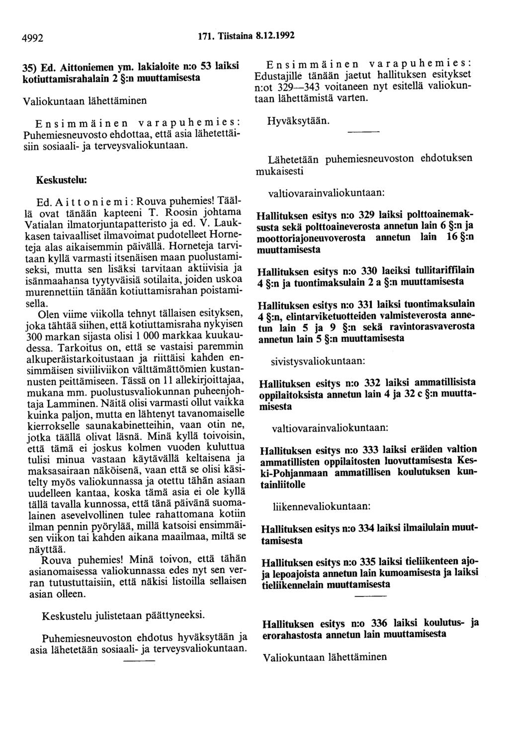 4992 171. Tiistaina 8.12.1992 35) Ed. Aittoniemen ym.