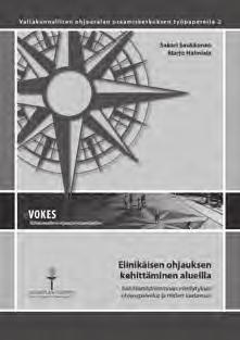 Julkaisu myös kokoaa yhteen useamman raportin tuloksia ja tulkintoja alueilla tapahtuvasta ohjaustoiminnasta. Valtakunnallisen ohjausalan osaamiskeskuksen työpapereita 3. 2016.