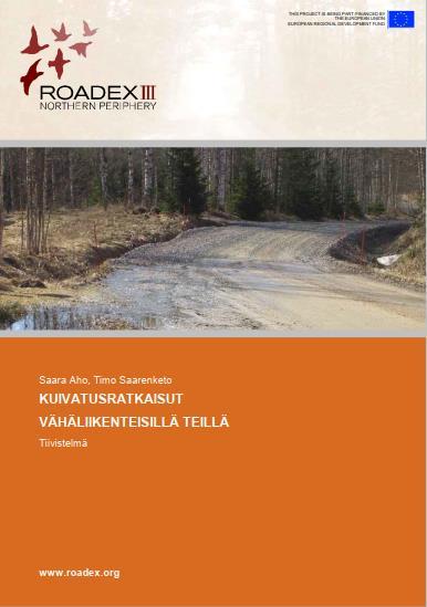 ROADEX Knowledge center EU:n NPP-ohjelman sekä pohjoismaisten tienpitäjien (+Skotlanti ja Irlanti) rahoittaman ROADEXprojektin raportteihin on vuodesta 1998