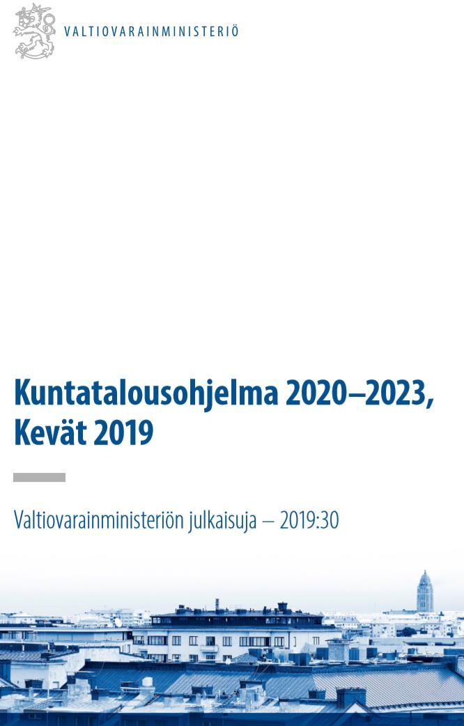 sosiaaliturvarahastot) koskevat hallituksen linjaukset Kevään 2019 JTS tekninen eli se ei sisällä vielä Antti Rinteen hallitusohjelman