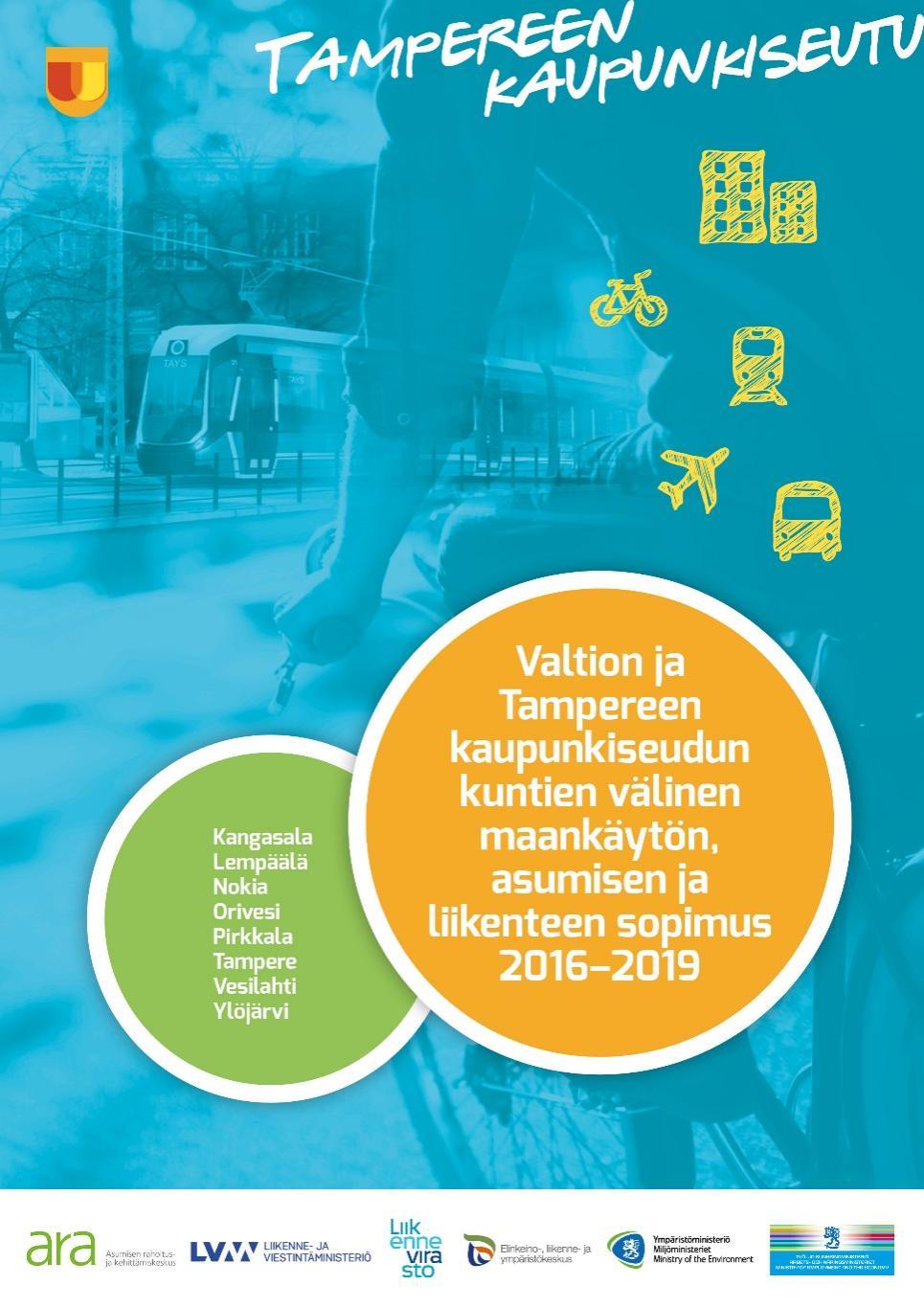 Tampereen kaupunkiseudun MAL-sopimus 8 kuntaa Liikenne Kohtuuhintianen asuminen Kestävä liikkuminen