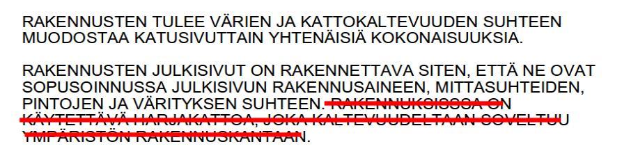 10 4.5.3 Yhteenveto 4.5.4 Asemakaavaratkaisun valinta ja perusteet Alueelle laadittu vaiheasemakaava ottaa paremmin huomioon nykyisen rakentamisen tyylitarpeet valittaessa alueelle kattomuotoa.