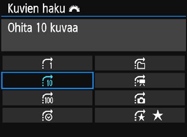 mukaan (s. 212) Valitse kääntämällä <6>-valitsinta. Selaa siirtymällä. Toista kuvat painamalla <x>-painiketta. Käännä yhden kuvan näytössä <6>-valitsinta.