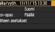 3 Päiväyksen, ajan ja vyöhykkeen määrittäminen Kun kytket virran ensimmäistä kertaa tai päiväys/aika/vyöhyke on palautettu, Päivä/aika/vyöh.-asetusnäyttö tulee näkyviin.