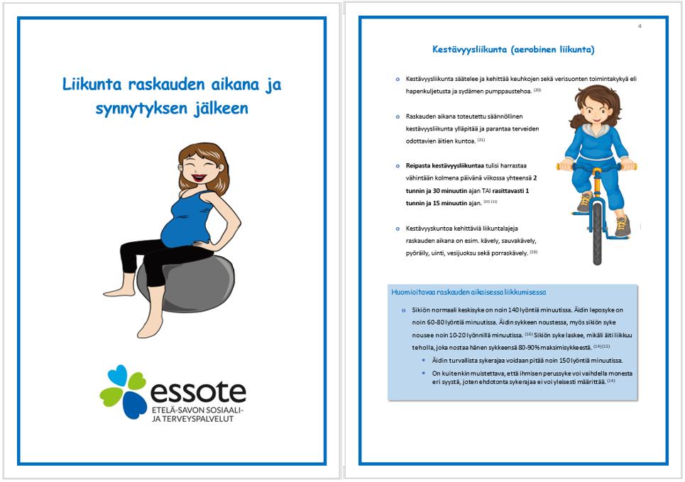 40 Kuva 7. Liikunta raskauden aikana ja synnytyksen jälkeen -ohjeen kansilehti ja katsaus sisältöön (Helppolainen & Ylönen 2018).