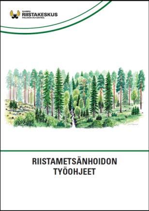 Taustalla pitkä kehitystyö Riistaa reunoilta -hanke (2011 2013) Hyvän metsänhoidon suositukset (2012 2013) Hyvän