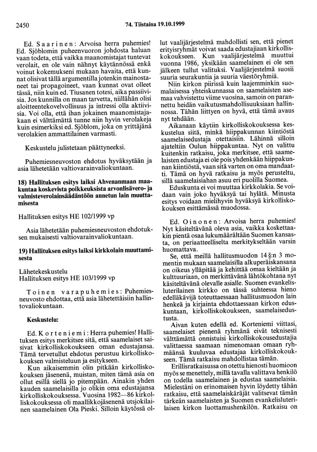2450 74. Tiistaina 19.10.1999 Ed.