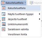 Kalusteluetteloa käytetään myös hintojen, selitetekstien ja mittojen tarkistamiseen.