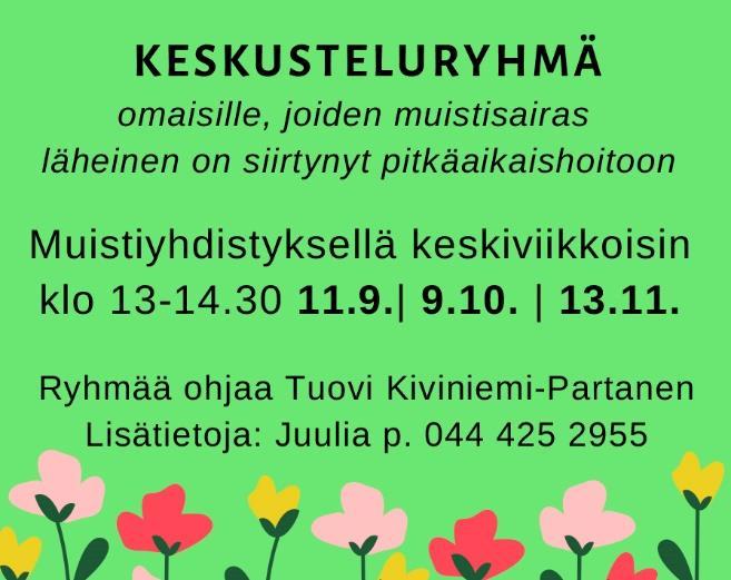 Kahvitarjoilu. Ilmoittautumiset 24.10. mennessä Maaretille 040 5209 172. Mukaan mahtuu 15 osallistujaa.