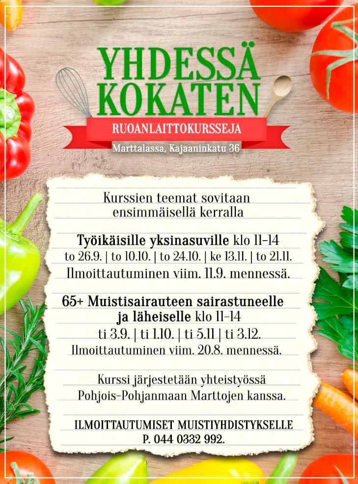 muistisairauteen sairastuneille ja läheisille.