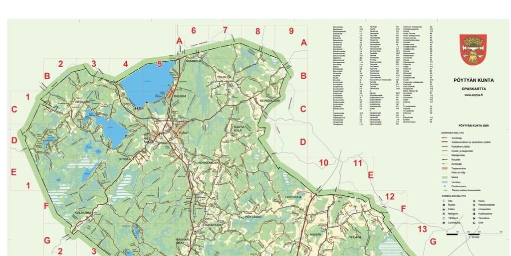 Pöytyän kunnan kaavoituskatsaus 2019, Liite 4 Ranta-asemakaavat 2 12 3 4 8,5 1 3 10,11 6,13 5 15 9 YLÄNE 14 7 RIIHIKOSKI KYRÖ Ranta-asemakaavat 1. Kirkonkylän kylä (LH 11.7.1974) 2.