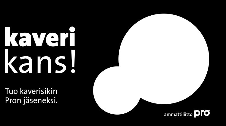 JÄSENHANKINTAKAMPANJA JATKUU!!! Pron jäsenyyden suosittelulla uusien jäsenten rekrytoinnilla on suuri merkitys ja myönteiset vaikutukset niin sinulle kuin kaikille prolaisille.