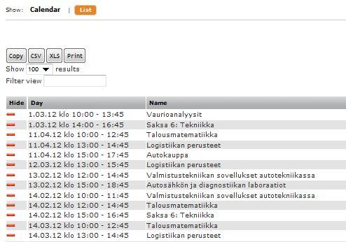 Listanäkymä Listanäkymässä saat kaikki tulevat varaukset listamuodossa. Listanäkymässä voit myös rajata opintokorin varauksia hakusanalla sekä piilottaa varauksia. Voit tallentaa listan mm.