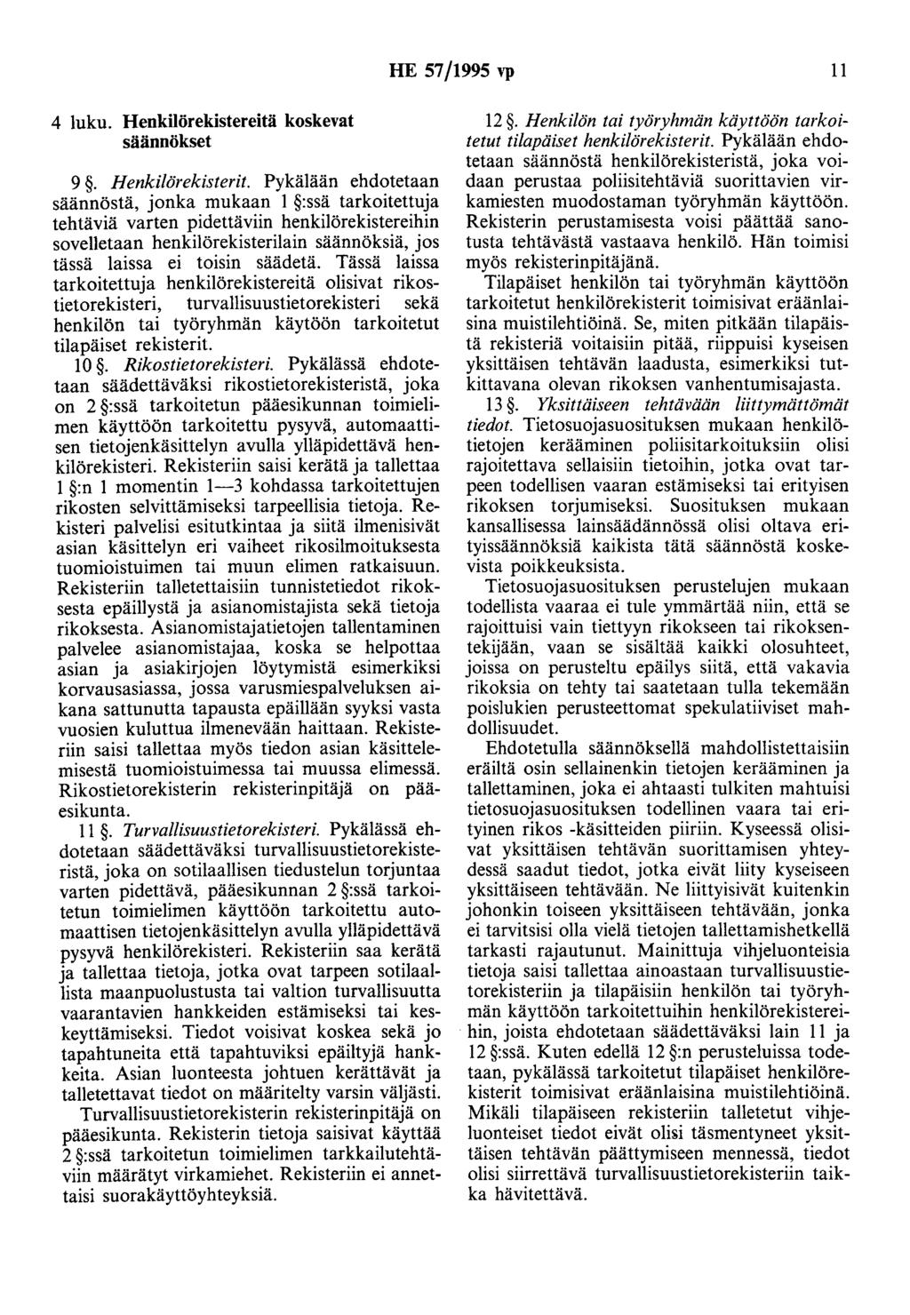 HE 57/1995 vp 11 4 luku. Henkilörekistereitä koskevat säännökset 9. Henkilörekisterit.