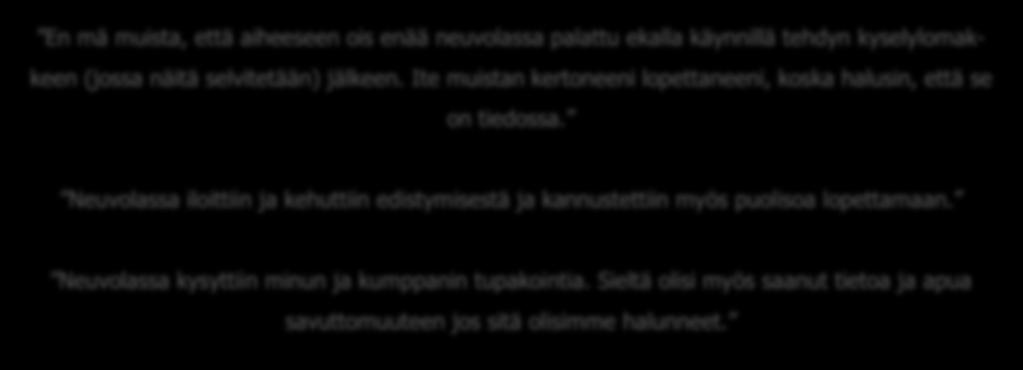 38 (67) Toinen pääluokka on koko perheen tupakoinnin huomioiminen neuvolassa. Yläluokista ilmeni perheen tupakoinnin kokonaisvaltainen huomioiminen.