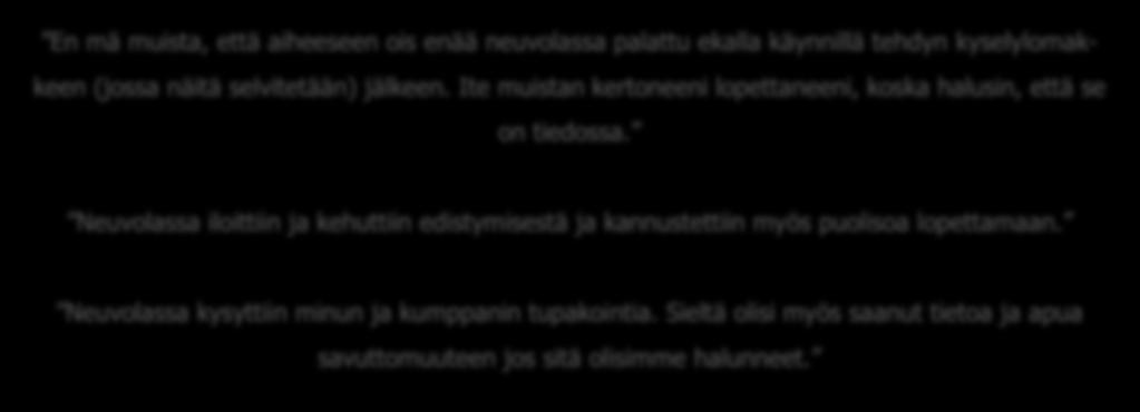 38 (67) Toinen pääluokka on koko perheen tupakoinnin huomioiminen neuvolassa. Yläluokista ilmeni perheen tupakoinnin kokonaisvaltainen huomioiminen.