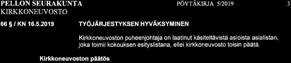 PELLON SEURAKUNTA KIRKKONEUVOSTO 66 /KN 16.5.