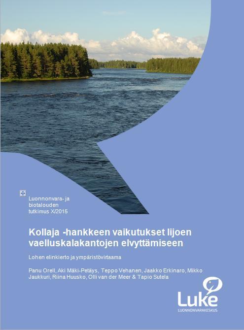 Kollaja-selvitys tulokset Kollaja-hanke ei estäisi vaelluskalojen palauttamista mutta se heikentäisi vaelluskalojen elvyttämismahdollisuuksia ja potentiaalia.