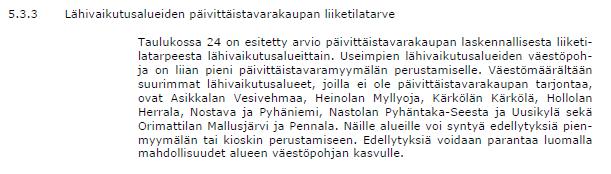 KAUPAN PALVELUT Lähipalvelut (markkinaosuus koko kaupasta?