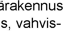 Alueella sijaitsevat nykyiset yhdyskuntateknisen huollon verkostot on otettatekniikan rakentamisen tarve. 5.