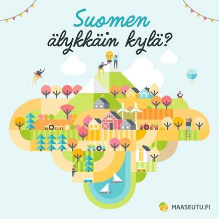 Suomen älykkäin kylä -kilpailu Suomen älykkäin kylä -kilpailussa haastetaan kyliä katsomaan tulevaisuuteen ja kehittämään palveluja älykkäästi.