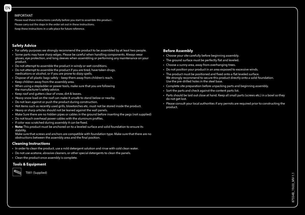 IMPORTANT Please read these instructions carefully before you start to assemble this product. Please carry out the steps in the order set out in these instructions.
