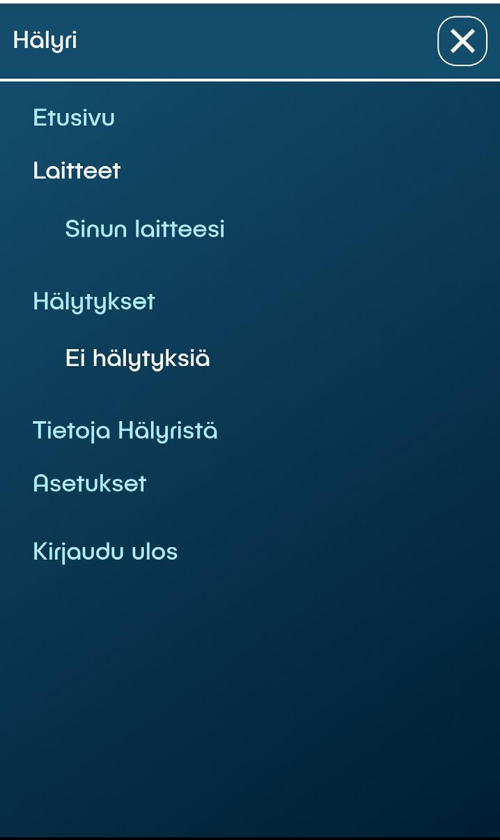 5 LAITTEET Valikko > Laitteet > Valitse laite > Päälläolo ja rajat Voit hallita laitteesi asetuksia oikean yläreunan valikosta kohdan Laitteet alla.