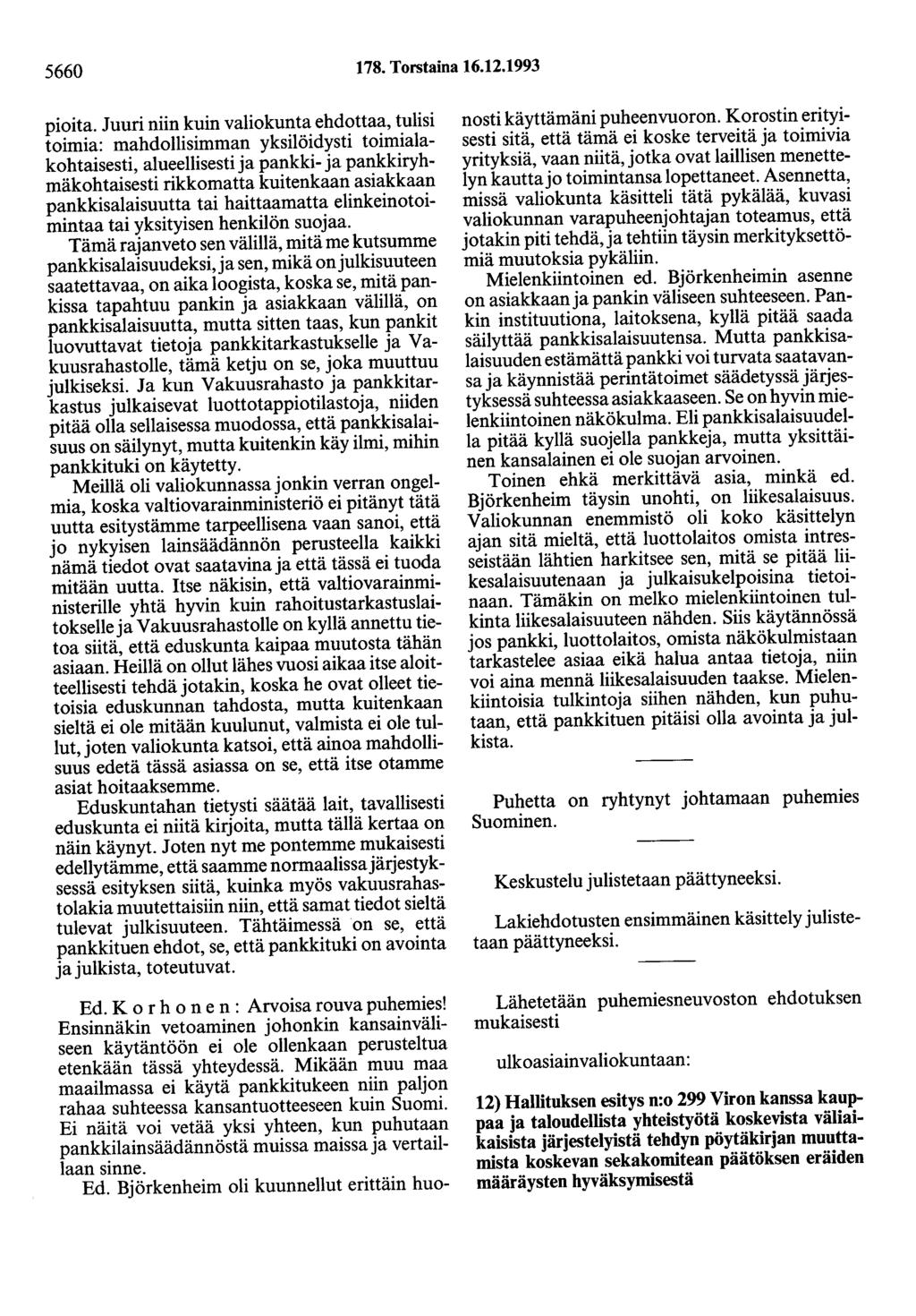 5660 178. Torstaina 16.12.1993 pioita.