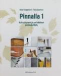 Pintakäsittelyalan perustutkinto, Maalari, Pinta19 Pinnalla 1 nykyaikainen ja perinteinen pintakäsittely ISBN: 978-952-13-4795-5