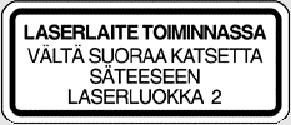 Ne on tarkoitettu laservalon näkyvyyden parantamiseksi. Pääkäytöt: Vaaitus Aseta laite kiinteän alustan tai kolmijalan päälle. Huom!