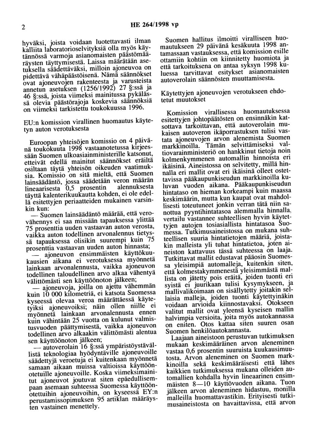 2 HE 264/1998 vp hyväksi, JOista voidaan luotettavasti ilman kalliita laboratorioselvityksiä olla myös käytännössä varmoja asianomaisten päästämääräysten täyttymisestä.