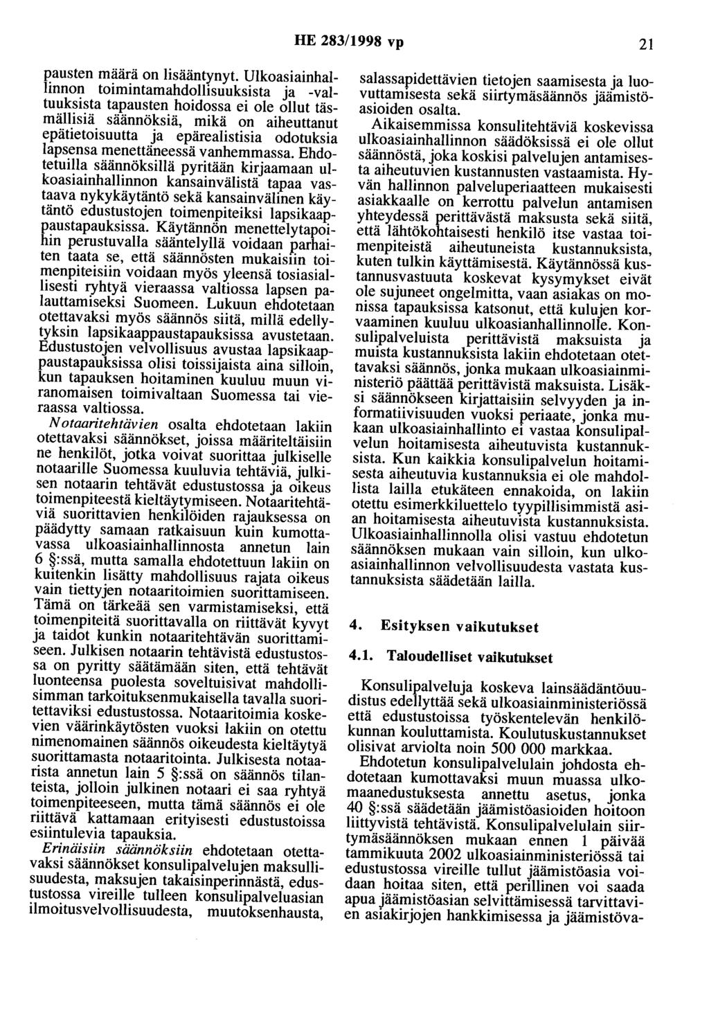 HE 283/1998 vp 21 pausten määrä on lisääntynyt.