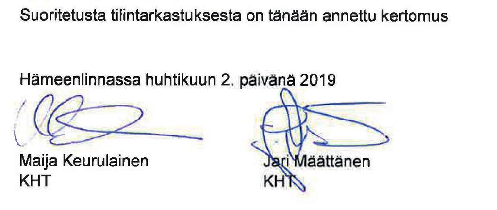 HÄMEENLINNAN OSUUSMEIJERIN EDUSTAJISTOLLE TILINPÄÄTÖKSEN TILINTARKASTUS (OTE) Olemme tilintarkastaneet Hämeenlinnan Osuusmeijerin (y-tunnus 0146887-9) tilinpäätöksen tilikaudelta 1.1.2018 