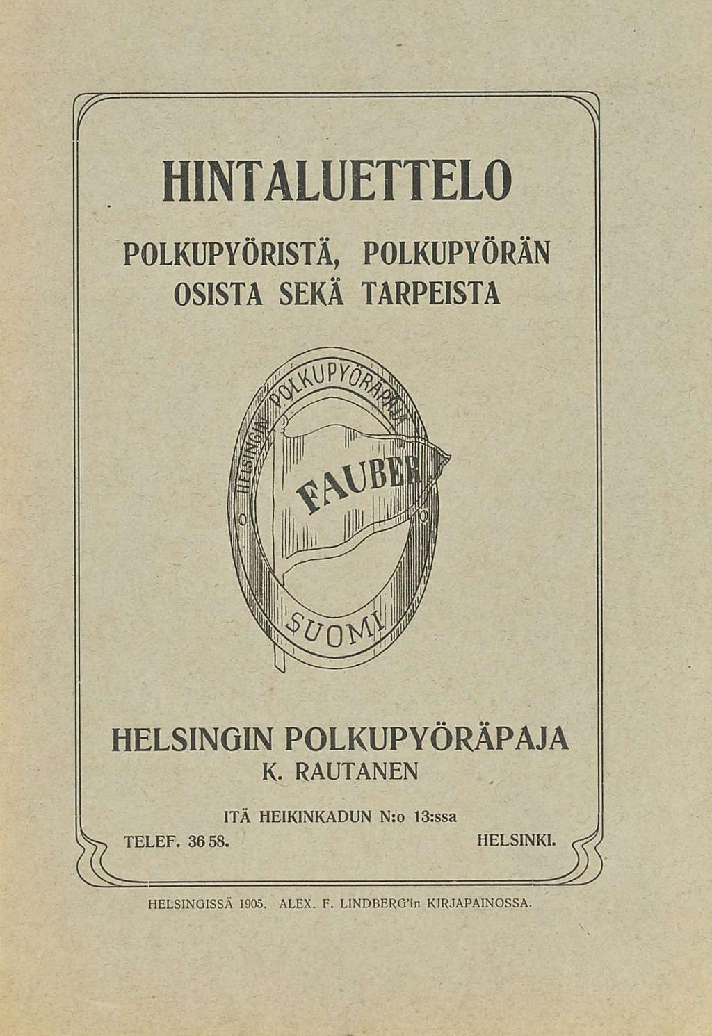 HINTALUETTELO POLKUPYÖRISTÄ, POLKUPYÖRÄN OSISTA SEKÄ TARPEISTA. HELSINGIN POLKUPYÖRÄPAJA K.