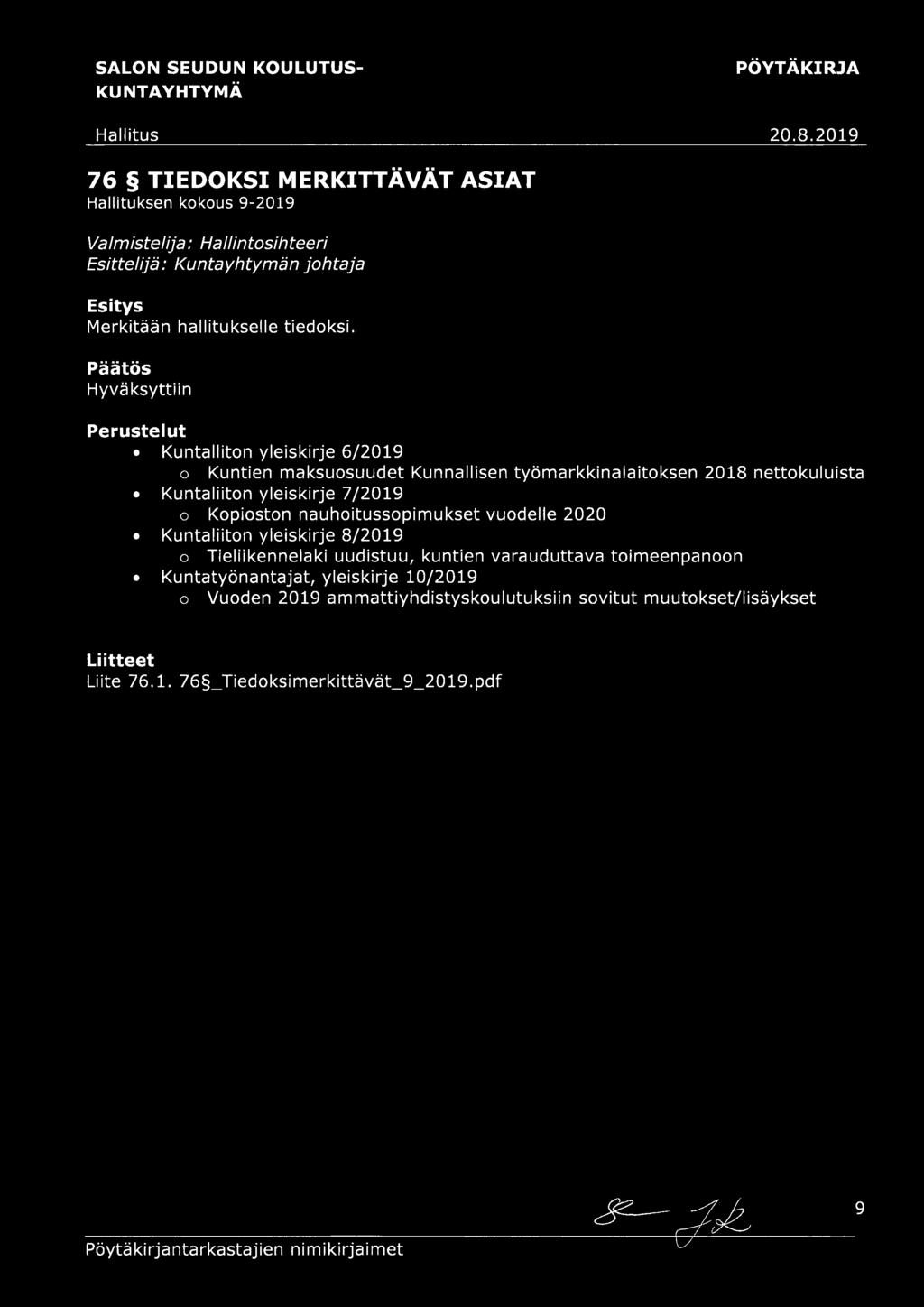 yleiskirje 7/2019 o Kopioston nauhoitussopimukset vuodelle 2020 Kuntaliiton yleiskirje 8/2019 o Tieliikennelaki uudistuu, kuntien varauduttava