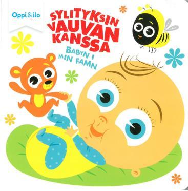 PULLI, Elina Sylityksin vauvan kanssa Babyn i min famn Kuvitus: Mikko Hiltunen Ruotsinkielinen käännös: Malin