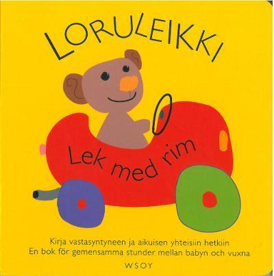 teksti sekä suomeksi että ruotsiksi. Oikealla puolella on neljä valokuvaa aiheeseen liittyvistä esineistä. Kirjan aiheita ovat pukeutuminen, leikkiminen ja nukkuminen. PENNA, Osmo Loruleikki.