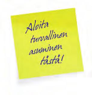 Asunnon jokaisen kerroksen tai tason alkavaa 60 neliömetriä kohden on oltava vähintään yksi palovaroitin. Palovaroitin on hyvä asentaa eteiseen sekä jokaiseen makuuhuoneeseen.