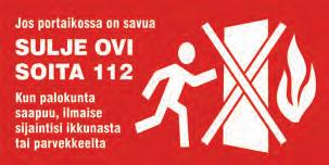 Päätös väestönsuojaan suojautumisesta tehdään viranomaisten toimesta. Käyttökuntoon laittamiseen on aikaa 72 tuntia. Väestönsuojan varusteet ja laitteet on pidettävä toimintakunnossa.