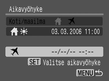 Katso Valikot ja asetukset (s. 26). 2. 3 Valitse kotimaan aikavyöhyke - tai -painikkeella.
