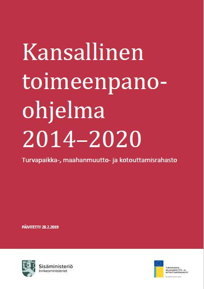 Kansallinen toimeenpano-ohjelma AMIF-rahaston kansallinen toimeenpano-ohjelma avaa laajemmin kansalliseen ohjelmaa kirjattuja tavoitteita ja toimia.