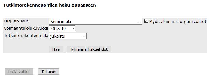 4. Tutkintorakenteen lisääminen oppaaseen / Poistaminen oppaasta Tutkintorakenne lisätään oppaaseen Opintokohteet ja tutkintorakenteet -välilehdeltä klikkaamalla painiketta Liitä oppaaseen