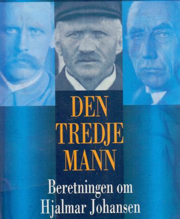 Den tredje mann Beretningen om Hjalmar Johansen Gyldendal, 1997 Ragnar Kvam jr.